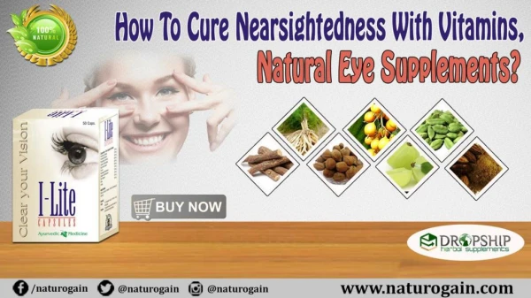 How to Cure Nearsightedness with Vitamins, Natural Eye Supplements?