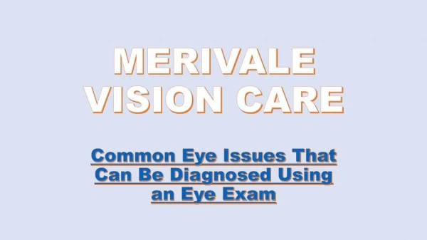 Common Eye Issues That Can Be Diagnosed Using an Eye Exam