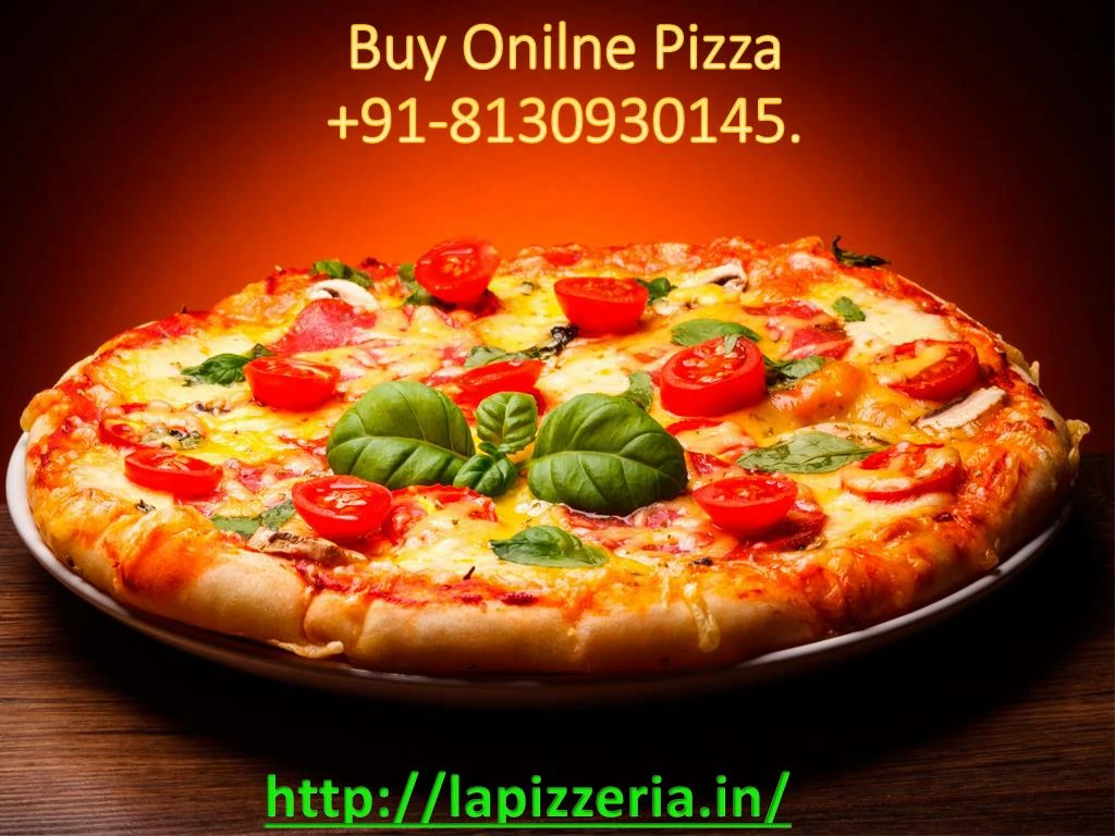 buy onilne pizza 91 8130930145