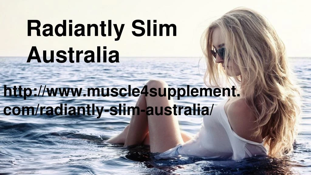 radiantly slim australia