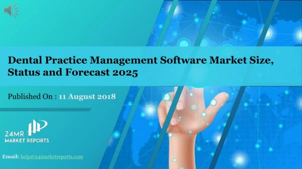 Dental Practice Management Software Market Size, Status and Forecast 2025