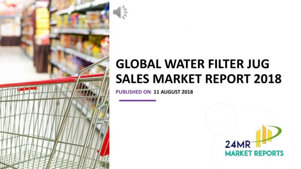 Global Water Filter Jug Sales Market Report 2018