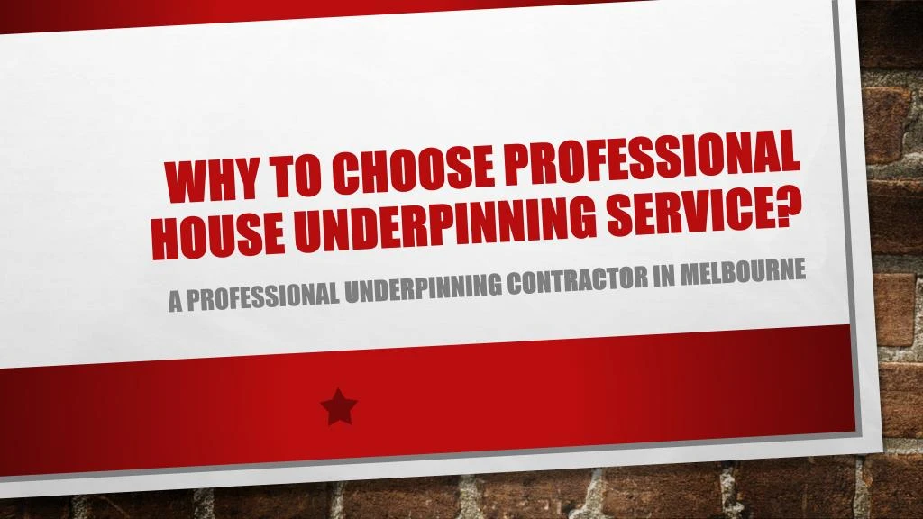 why to choose professional house underpinning service