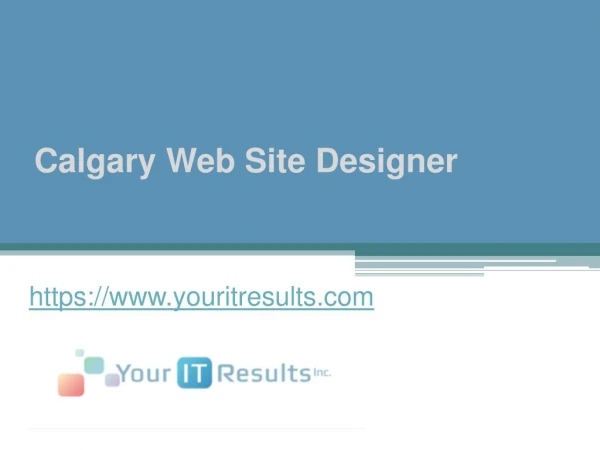 Calgary Web Site Designer - www.youritresults.com