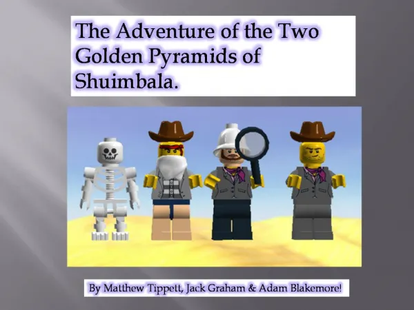 The Adventure of the Two Golden Pyramids of Shuimbala