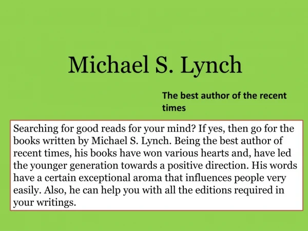 Michael S. Lynch: The best author in the United States
