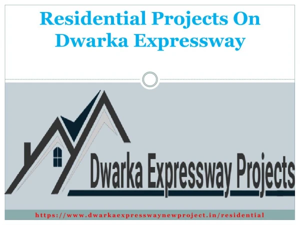 Residential Projects On Dwarka Expressway