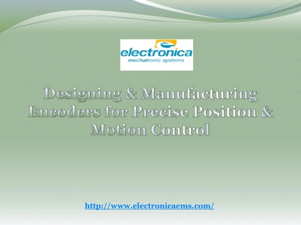 Electronica - Designing and Manufacturing encoders for precise position and motion control