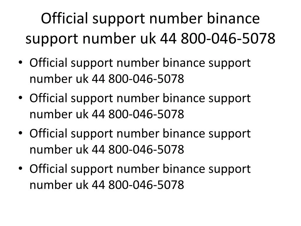 official support number binance support number uk 44 800 046 5078