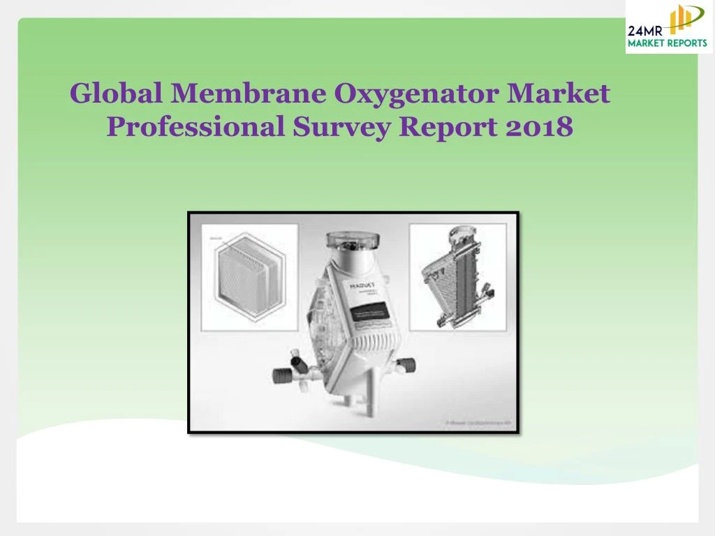 global membrane oxygenator market professional