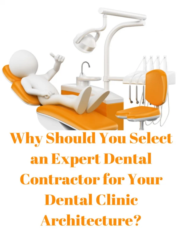 Top Reasons to choose Expert Dental Contractor For Your Dental Clinic Architecture!