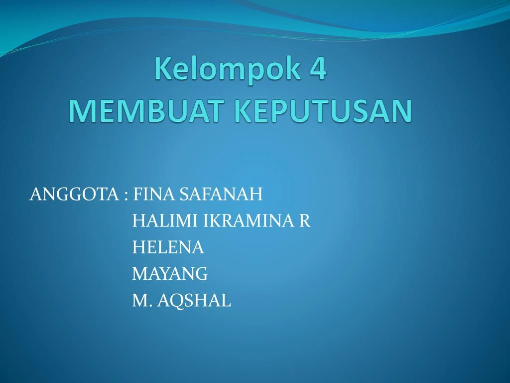 kelompok 4 membuat keputusan