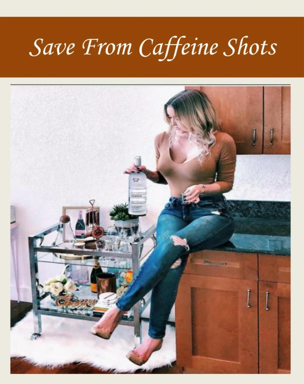 Save From Caffeine Shots