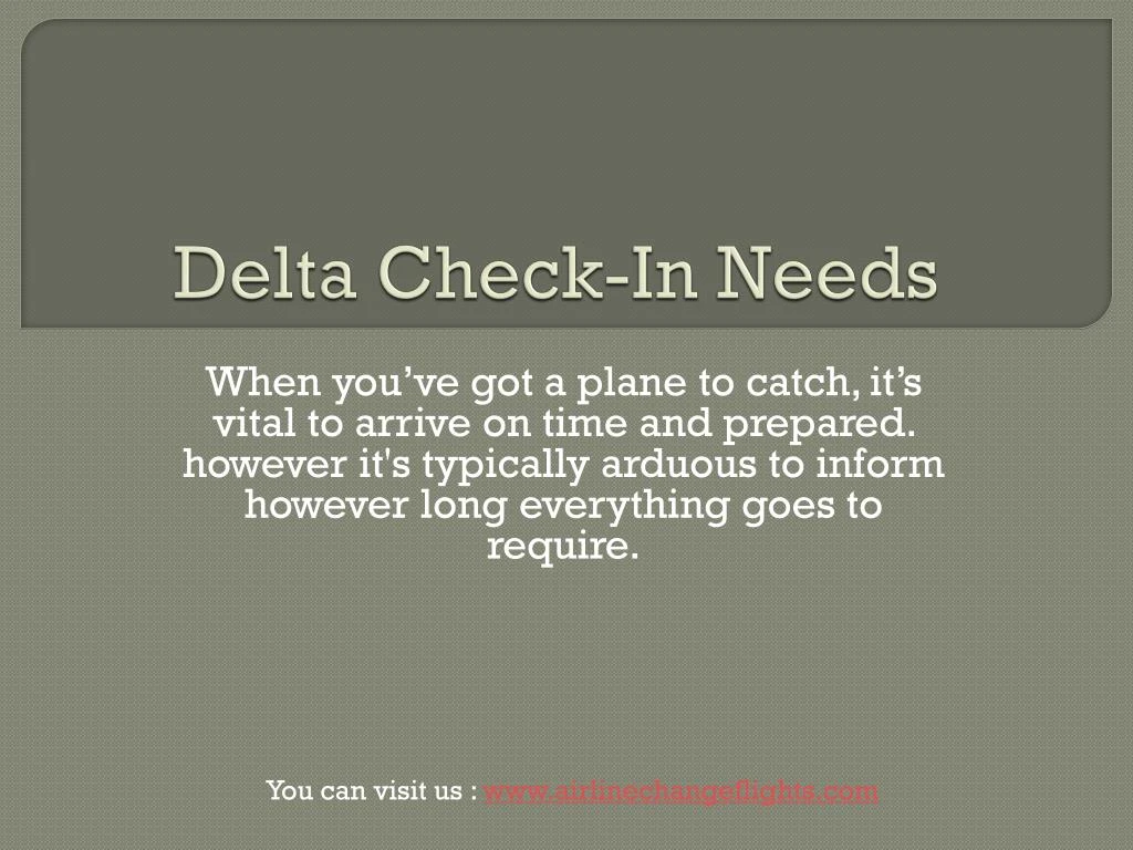 delta check in needs