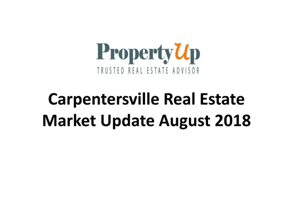 Carpentersville Real Estate Market Update August 2018