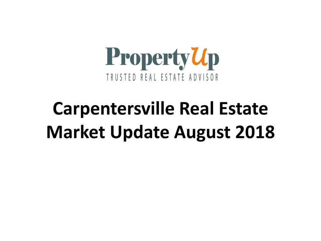 carpentersville real estate market update august 2018