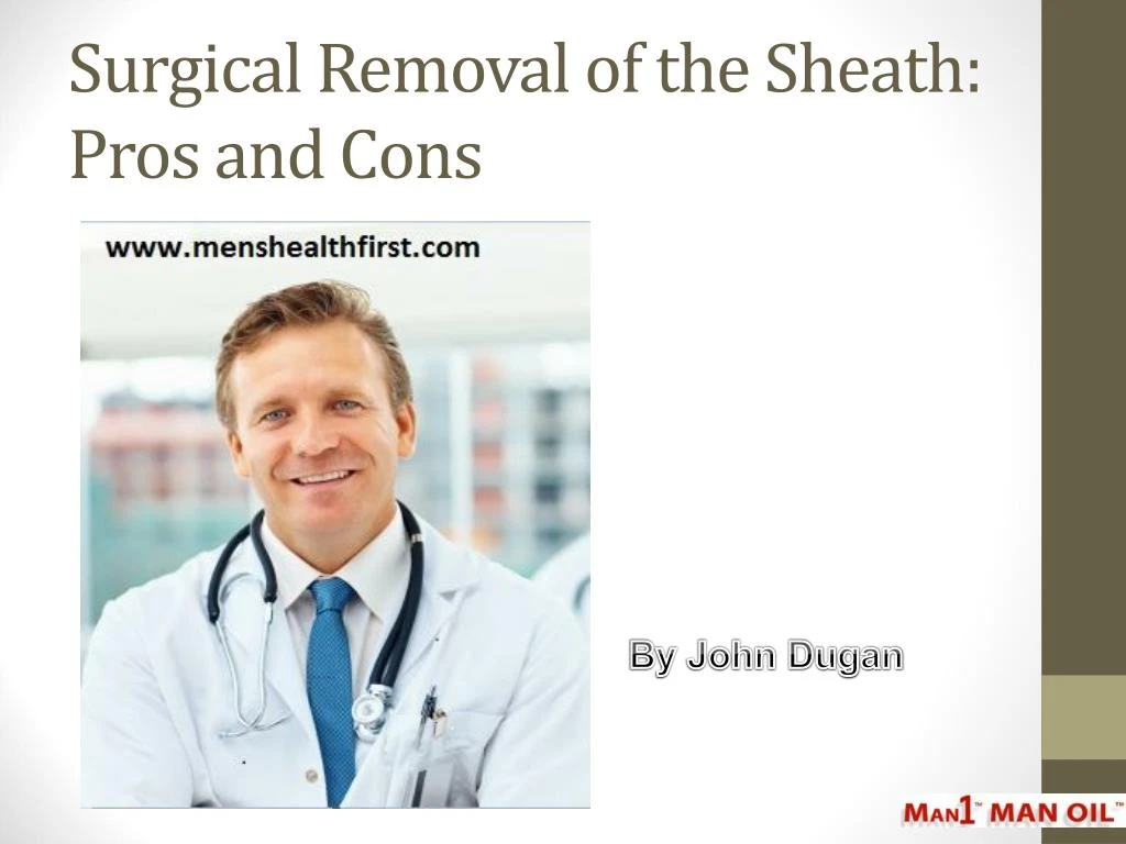 surgical removal of the sheath pros and cons