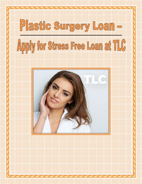 Plastic Surgery Loan – Apply for Stress Free Loan at TLC