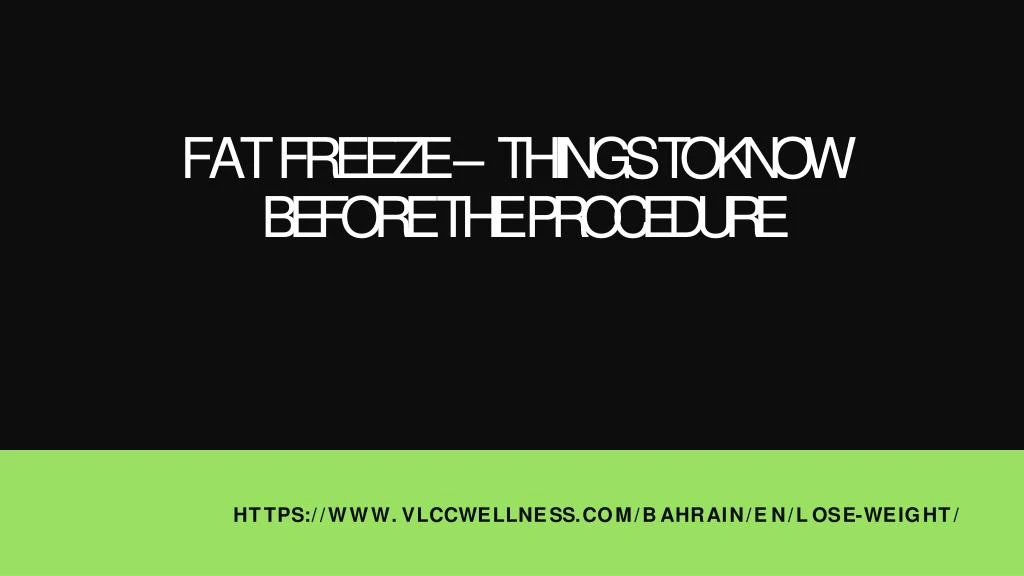 fat freeze things to know before the procedure