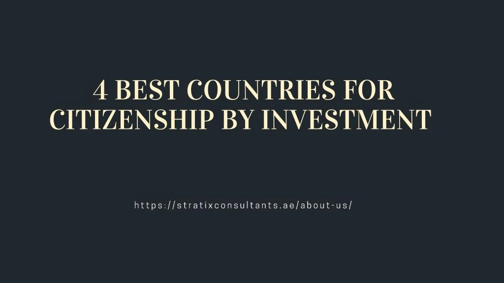 4 best countries for citizenship by investment