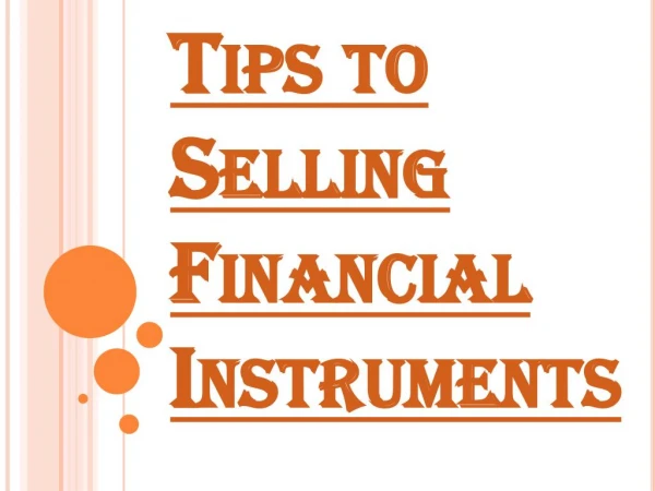 Stages You Need to Take Before You Can Start Selling Financial Instruments