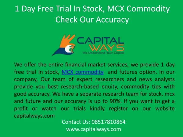 1 day free trial in stock, MCX commodity Check Our Accuracy