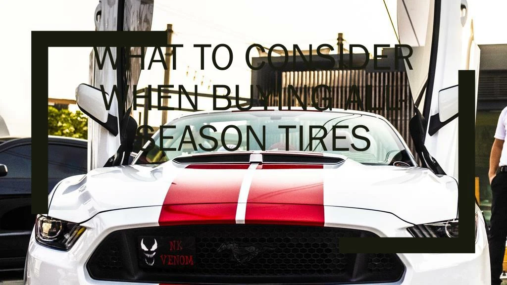 what to consider when buying all season tires