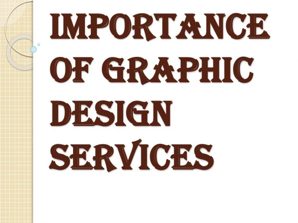 Reason Why Graphic Design Services Actually are Important