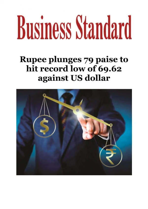 Rupee plunges 79 paise to hit record low of 69.62 against US dollar