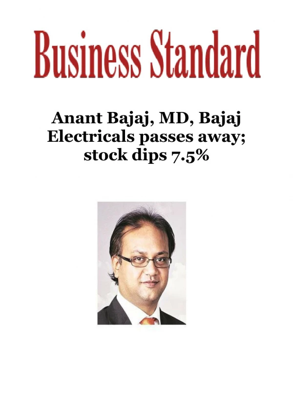 Anant Bajaj, MD, Bajaj Electricals passes away; stock dips 7.5% on Business Standard
