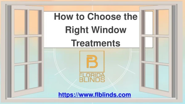 How to Choose the right Window Treatment?