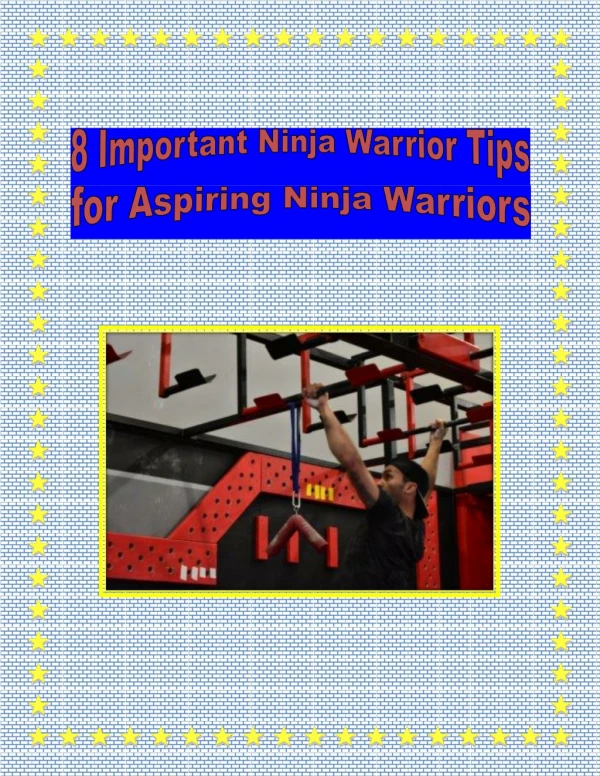 8 Important Ninja Warrior Tips for Aspiring Ninja Warriors