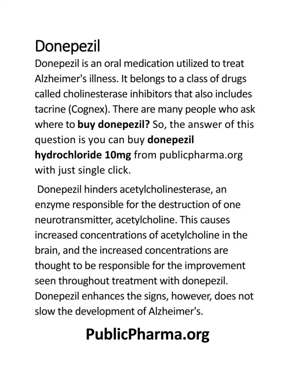 There is an availability to buy donepezil from online pharmacy