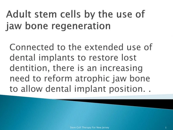 Adult stem cells by the use of jaw bone regeneration