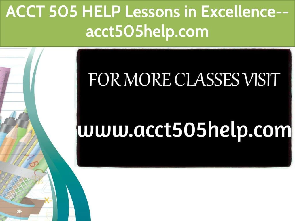 acct 505 help lessons in excellence acct505help