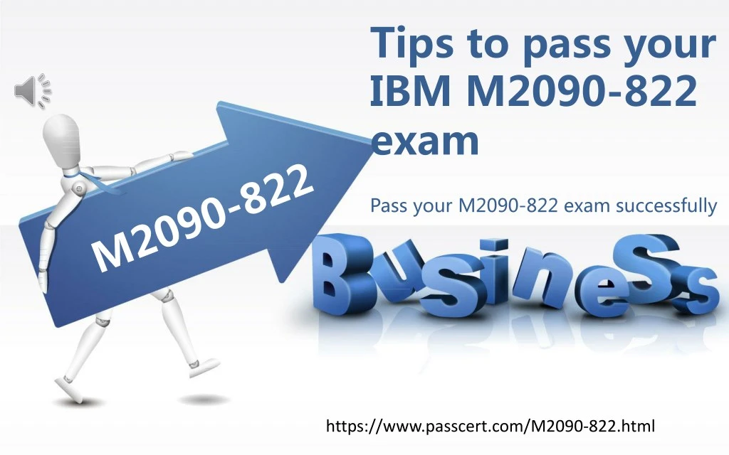tips to pass your ibm m2090 822 exam