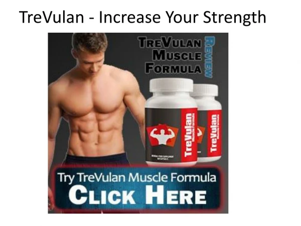 TreVulan - Increase Your Strength