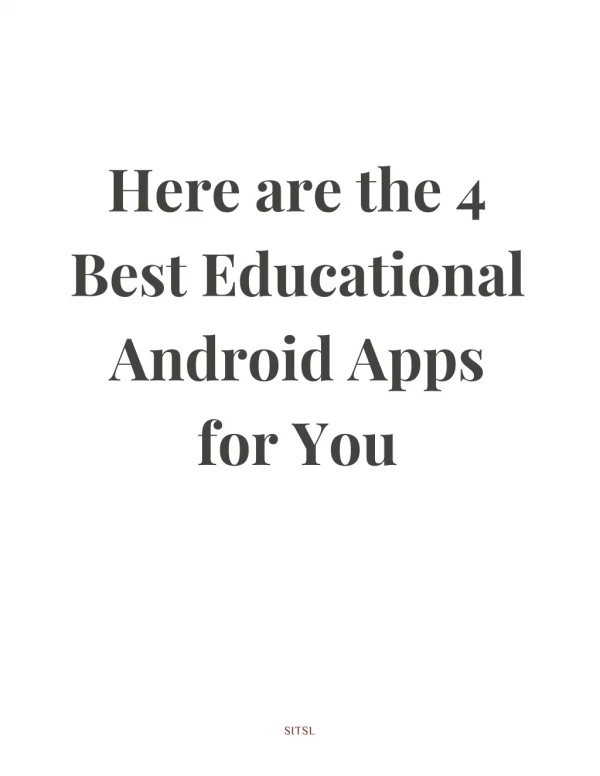 Here are the 4 Best Educational Android Apps for You