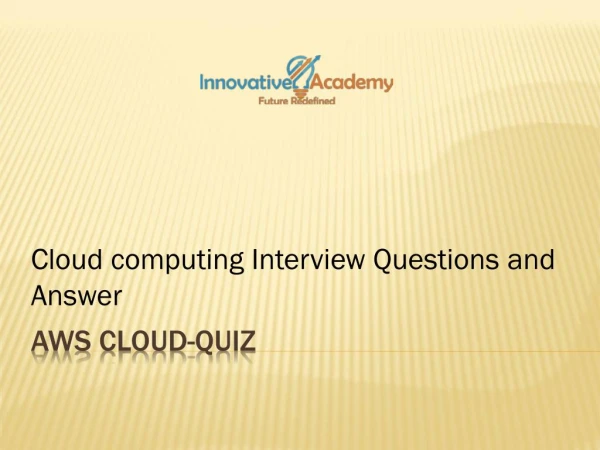 AWS-Cloud Quiz, Cloud computing training in Bangalore