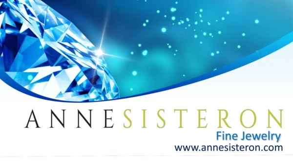 Anne Sisteron Fine Jewelry | Jewelry Designer Beverly Hills