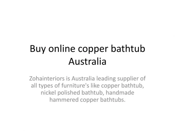 Zohainteriors provides cheap and best copper bathtub Australia
