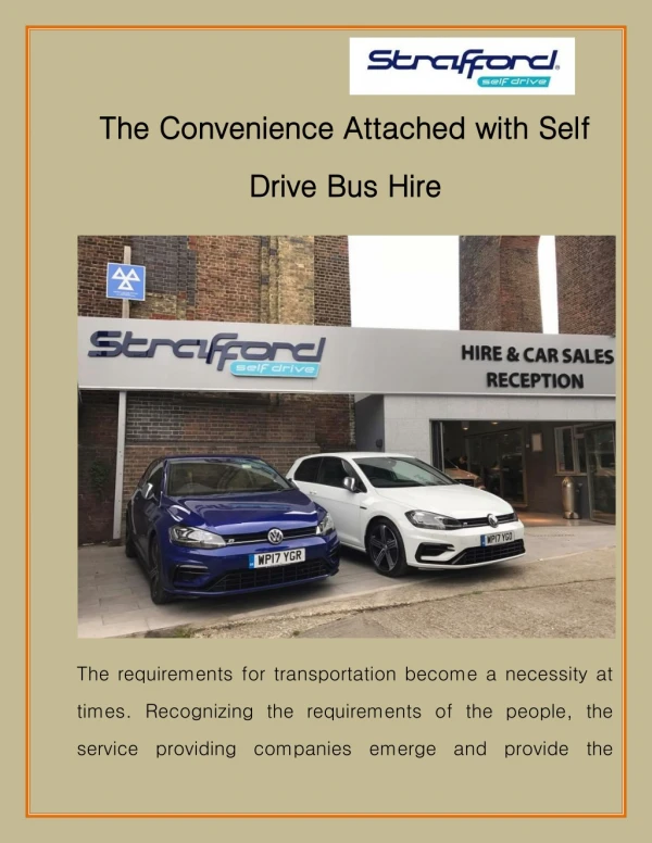 The Convenience Attached with Self Drive Bus Hire