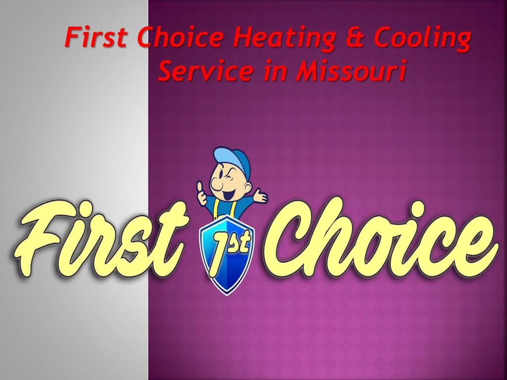 first choice heating cooling service in missouri