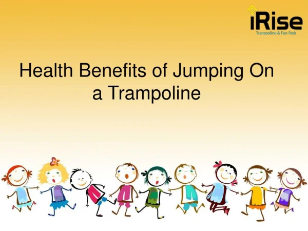 Health Benefits of Jumping On a Trampoline