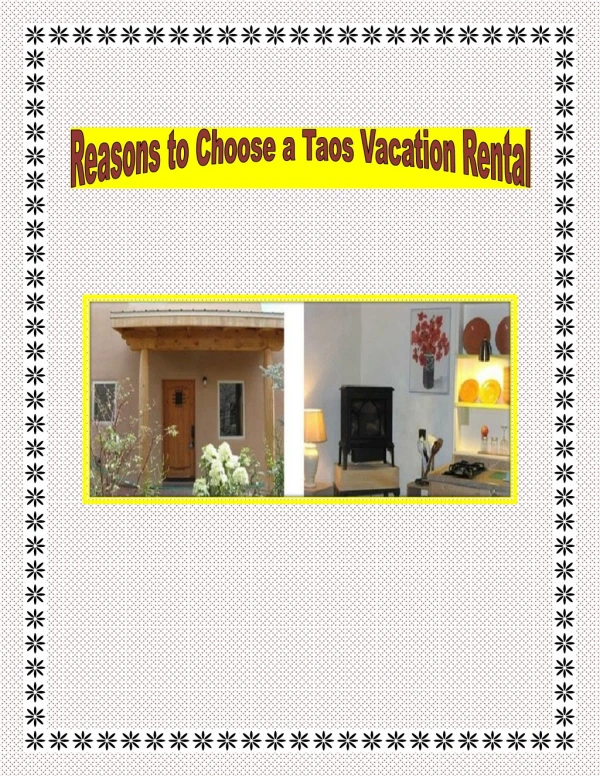 Reasons to Choose a Taos Vacation Rental