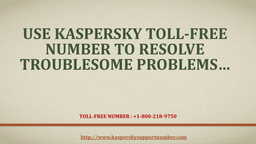 use kaspersky toll free number to resolve