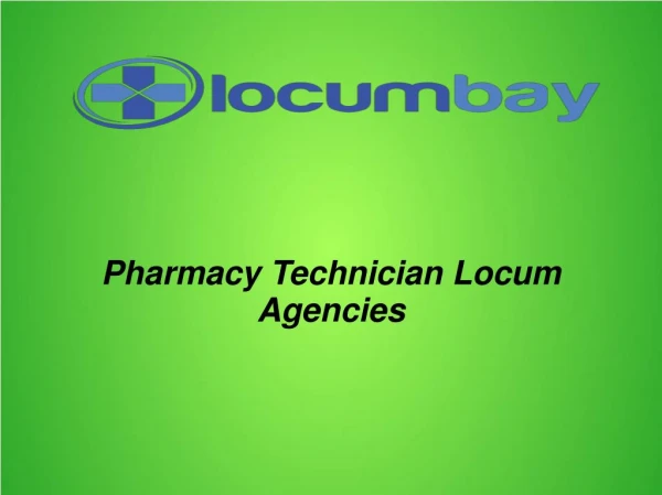 Find Best Pharmacy Technician Locum Agencies - 2018
