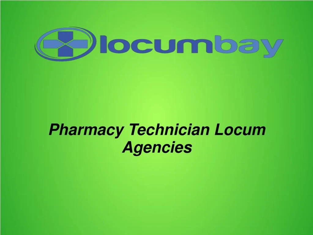 pharmacy technician locum agencies