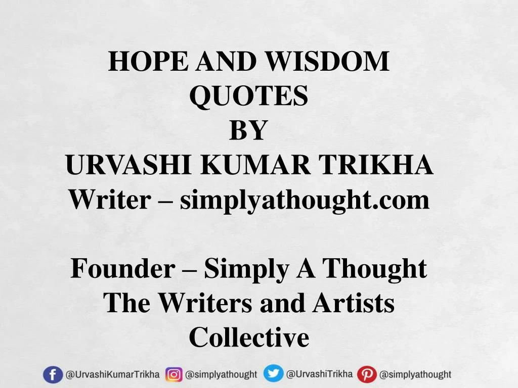 hope and wisdom quotes by urvashi kumar trikha