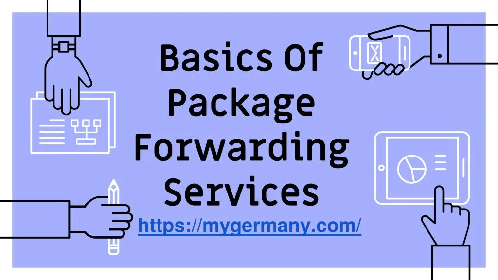 basics of package forwarding services